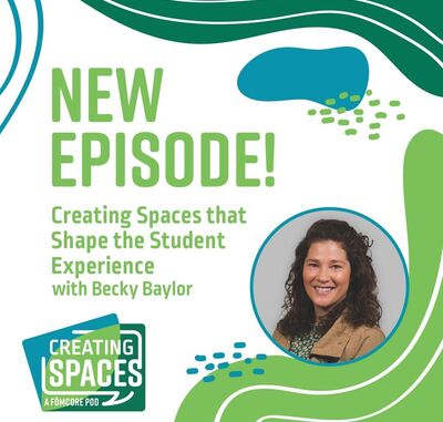 Ep5 Creating Spaces Podcast that Shape the Student Experience