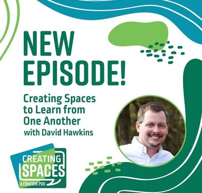 Ep4 Creating Spaces Podcast to Learn from One Another