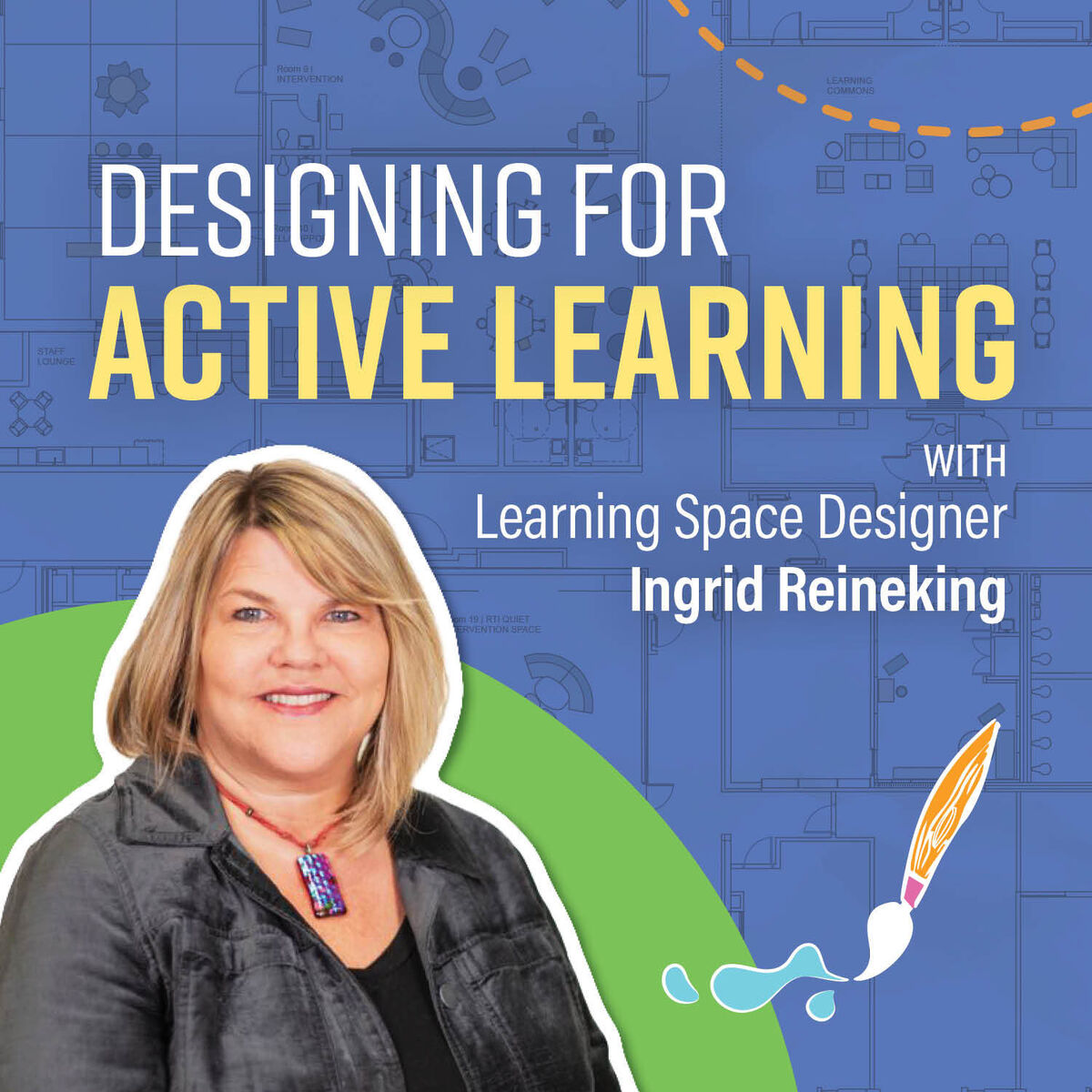 Designing for Active Learning | With Learning Space Designer Ingrid ...